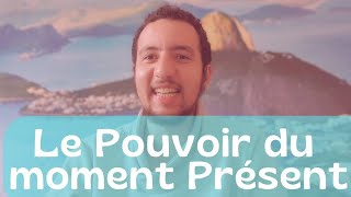 Le pouvoir du Moment Présent  Eckhart Tolle [upl. by Aieka]