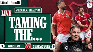 Taming The  WREXHAM REACTION  Wrexham AFC 3 v 0 Shrewsbury Town  EFL League 1  Match Day 5 [upl. by Anaihs254]