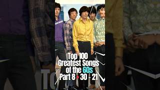 Top 100 Greatest Songs of 60s Part 8  30 to 21 top100 music top10 60smusic [upl. by Kaleena]