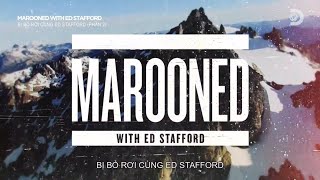 Bị Bỏ Rơi Cùng Ed Stafford  Patagonia [upl. by Elleirb]