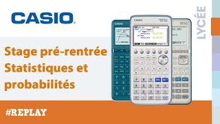 Stage prérentrée CASIO 2021 Statistiques et probabilités [upl. by Yelra573]