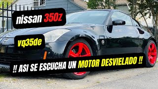 nissan 350z como se escucha un motor vq35de desvielado [upl. by Aticilef165]