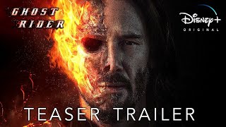 Ghost Rider 3 2022  Official Trailer  Marvel Studios amp Disney  With Keanu Reeves [upl. by Enyamert588]