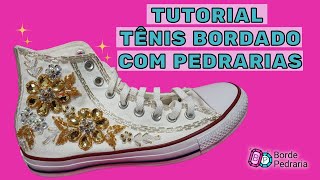 TUTORIAL  Passo a Passo All Star Bordado com Pedrarias [upl. by Nimra]