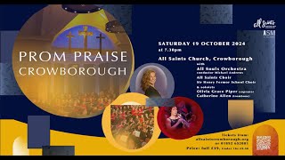 Prom Praise Crowborough 19th October 2024 [upl. by Prescott378]