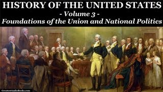 HISTORY OF THE UNITED STATES Volume 3  FULL AudioBook  Greatest AudioBooks [upl. by Asilrak]