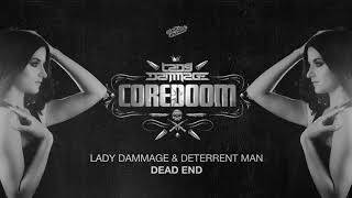 Lady Dammage amp Deterrent Man  Dead End [upl. by Weiler]