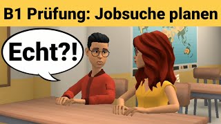 Mündliche Prüfung Deutsch B1  Gemeinsam etwas planenDialog sprechen Teil 3 Jobsuche planen [upl. by Nestor76]