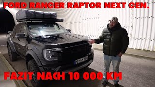 Ford Ranger Raptor Next Gen I Fazit nach über 10 000Km [upl. by Sugar492]