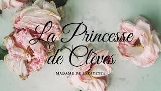 Livre audio La princesse de Clèves de Madame de La Fayette 1678 [upl. by Bashemath]