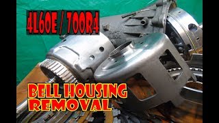 4L60e  4L65e  700r4 Bell Housing removal [upl. by Ferrell]