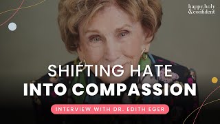 Shifting hate into compassion  Interview Special with Dr Edith Eger [upl. by Ymia388]