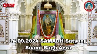 14092024 Morning Satsang SAMADH Soamiji Maharaj Soami Bagh Agra [upl. by Yespmed]