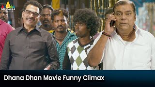 Dhana Dhan Movie Funny Climax  Telugu Movie Scenes  Vaibhav  Kota Srinivasara Rao  Sayaji Shinde [upl. by Terri369]