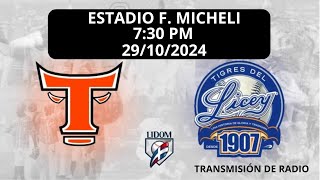 TIGRES DEL LICEY VS TOROS DEL ESTE  29 OCTUBRE 2024  LIDOM  TRANSMISIÓN DE RADIO  EN VIVO [upl. by Ybanrab]