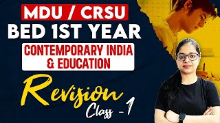 MDU  CRSU Bed 1st Year  Contemporary India and Education Revision Class 1 [upl. by Attenrev807]