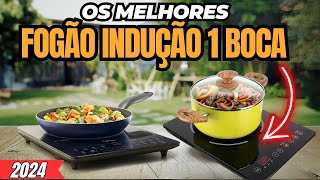 Qual MELHOR FOGÃO DE INDUÇÃO 1 BOCA Fogão Cooktop de Indução 1 Boca Custo Beneficio ATUALIZADO [upl. by Jevon]