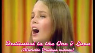 Dedicated to the One I Love  The Mamas amp The Papas Michelle Phillips tribute [upl. by Ormand218]