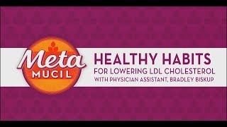 How to Lower LDL Cholesterol with Metamucil with PA Brad Biskup [upl. by Bonaparte]