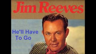 Jim Reeves  Hell Have To Go [upl. by Haynes]