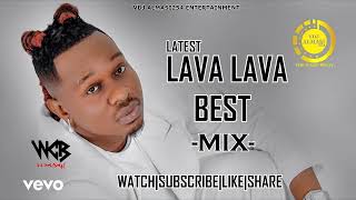 🔥Best Of Lava Lava Latest Wasafi Bongo Mix 2023 amp 2024 Hits iamlavalavaWasafiMedia Vdj Almasi254 [upl. by Annoet]