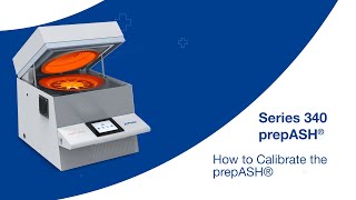 How to Calibrate the prepASH® Series 340 [upl. by Mauer]