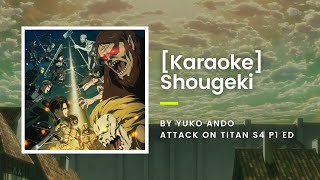 KARAOKE Shougeki 衝撃  Yuko Ando  Attack On Titan S4 P1 ED [upl. by Deevan]