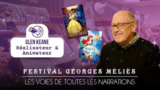 Festival Georges Méliès  Glen Keane Animateur amp Réalisateur [upl. by Llertac]