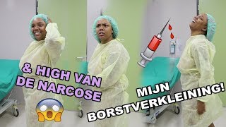 MIJN BORSTVERKLEINING amp HIGH VAN DE NARCOSE  VONNEKEBONNEKE VLOG 139 [upl. by Ahsienal423]