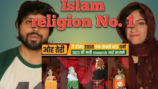 Indian reaction on Top10 most powerful Religion in the world  Islamic religion [upl. by Coulter]