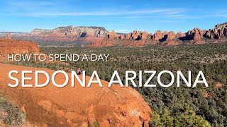 How To Spend A Day In Sedona AZ [upl. by Andre513]