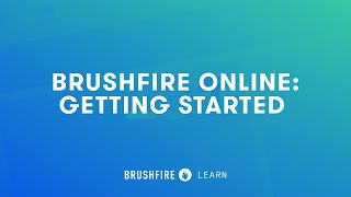 Brushfire 101 Brushfire Online Getting Started [upl. by Inhsor]