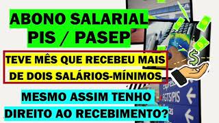 TEM DIREITO AO ABONO SALARIAL PIS E PASEP PARA QUEM RECEBEU MAIS DE DOIS SALÁRIOS MÍNIMOS [upl. by Correy486]