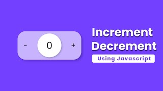 How to increment and decrement counter on click button in javascript [upl. by Kaitlyn]