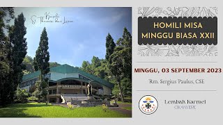 Homili Misa Minggu Biasa XXII 03 September 2023 [upl. by Marijo955]