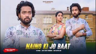 Naino Ki Jo Baat Naina Jaane Hai  Heart Touching Love Story  Suvo amp Misti  Suvo Official [upl. by Juliana]