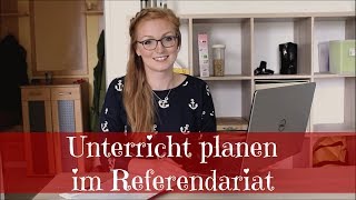 Erste Unterrichtsplanung im Referendariat  Step by Step [upl. by Albertson]