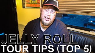 Jelly Roll  TOUR TIPS Top 5 Ep 759 [upl. by Dviad582]