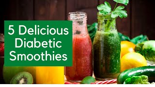 5 Delicious Diabetic Smoothies [upl. by Hsara]