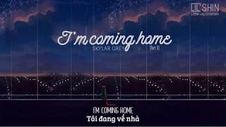 Vietsub  Lyrics  Skylar Grey  Im coming home Part 2 [upl. by Brinna217]