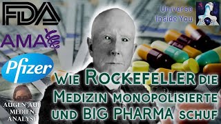 Wie Rockefeller die Medizin monopolisierte und BIG PHARMA schuf [upl. by Ydnil]