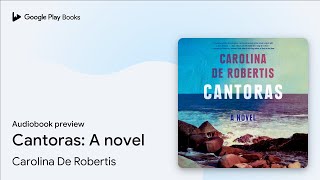 Cantoras A novel by Carolina De Robertis · Audiobook preview [upl. by Alberik]