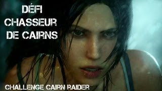 Tomb Raider  Défi Chasseur de Cairns  Challenge Cairn raider  Definitive Edition [upl. by Molli]