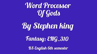 Word Processor of the Gods Summary and Explanation [upl. by Alyssa]