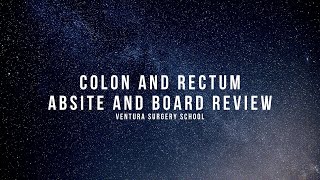 Colon and Rectum ABSITE and Board Review [upl. by Nnagem]