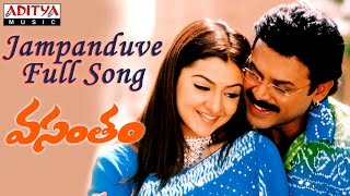 Jampanduve Full Song  Vasantham Telugu Movie  Venkatesh Aarthi Agarwal [upl. by Sitnalta]