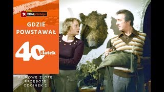 Gdzie powstawał quotCzterdziestolatekquot  Filmowe Złote Przeboje  Odcinek 2 [upl. by Ssenav18]