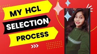 My HCL Technologies selection process hcl interview softwareengineer [upl. by Chalmer585]