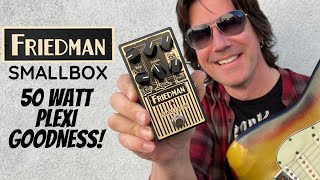 50 WATT PLEXI GOODNESS Classic TONE Friedman SMALLBOX pedal [upl. by Eihtur922]