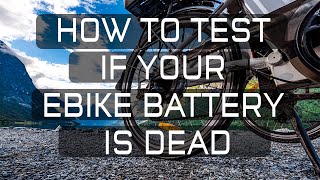 How to Test if Your eBike Battery is Dead [upl. by Freya]